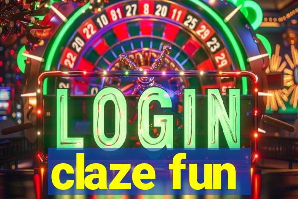 claze fun